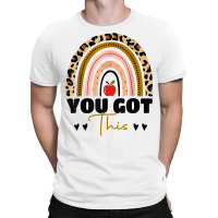 You Got This Leopard Rainbow Teacher Student Testing Day T Shirt T-shirt | Artistshot