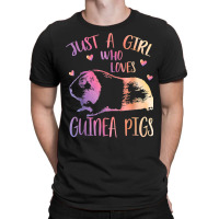 Guinea Pig Shirt Cute Funny Just A Girl Who Loves Guinea Pig T Shirt T-shirt | Artistshot