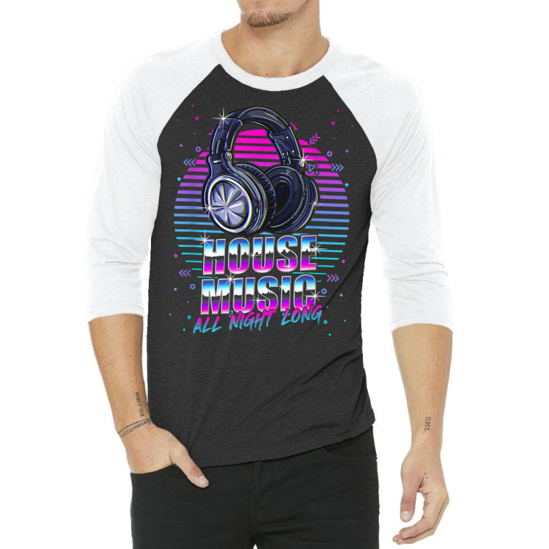 House Music All Night Long Emd Techno Bass Fan Headphones Dj T Shirt 3/4 Sleeve Shirt by atereabag | Artistshot