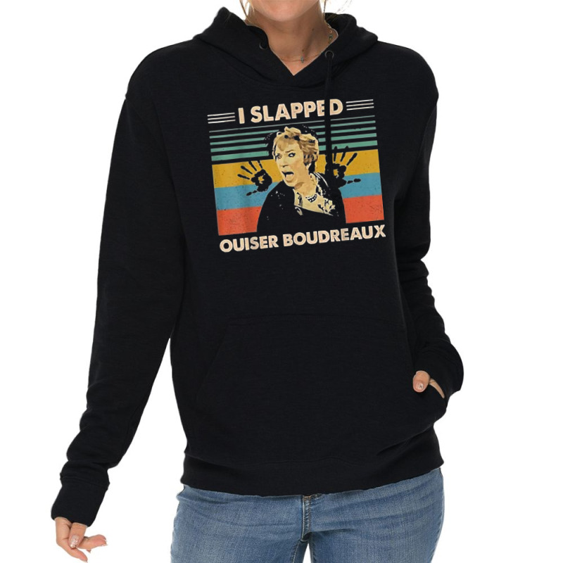 I Slapped Ouiser Boudreaux Vintage T Shirt Lightweight Hoodie | Artistshot