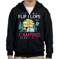 Im A Flip Flops And Camping Kinda Girl Camper Women Camping T Shirt Youth Zipper Hoodie | Artistshot