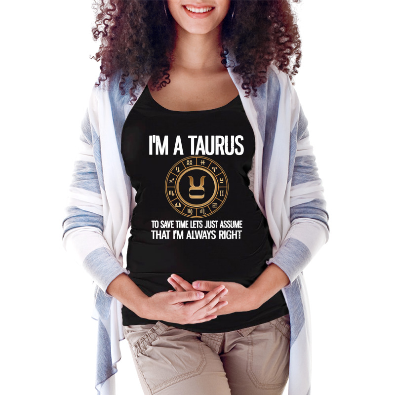 I'm A Taurus Zodiac Sign Horoscope Astrology Taurus Pullover Hoodie Maternity Scoop Neck T-shirt by TeaMenShop | Artistshot