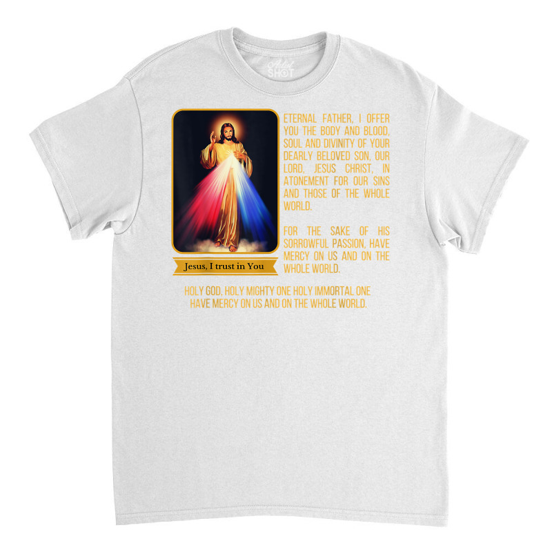 Divine Mercy Jesus Image Chaplet Novena Prayer Catholic T Shirt Classic T-shirt by ayedencoplon | Artistshot