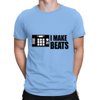 I Make Beats T-shirt | Artistshot