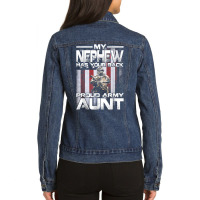 My Nephew Has Your Back Proud Army Aunt T Shirt Ladies Denim Jacket | Artistshot