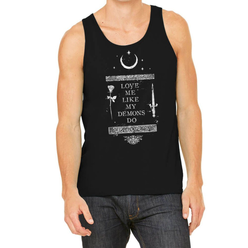 Occult Gothic Grunge Love Me Like My Demons Do Witch Moon T Shirt Tank Top | Artistshot