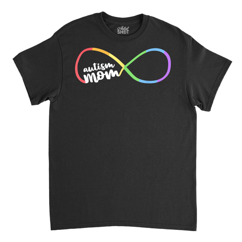 Family Autism Awareness Mom Rainbow Infinity Symbol T Shirt Classic T-shirt by oluwafemimccullers | Artistshot