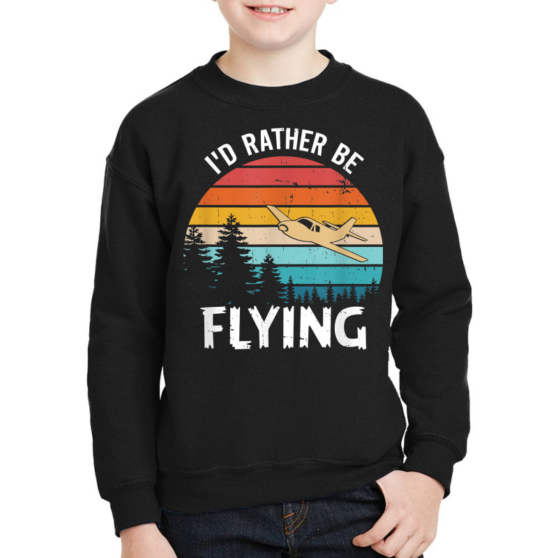 I'd Rather Be Flying Tshirt Aviation Shirt Airplane Pilot T Shirt Youth Sweatshirt | Artistshot