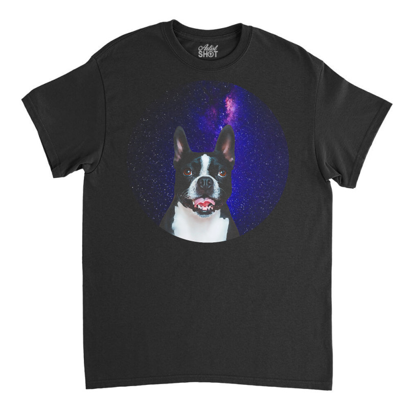 Boston Terrier T  Shirtfunny Boston Terrier Lover Face Dog Galaxy T  S Classic T-shirt | Artistshot