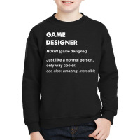 Game Designer T Shirt Youth Sweatshirt | Artistshot