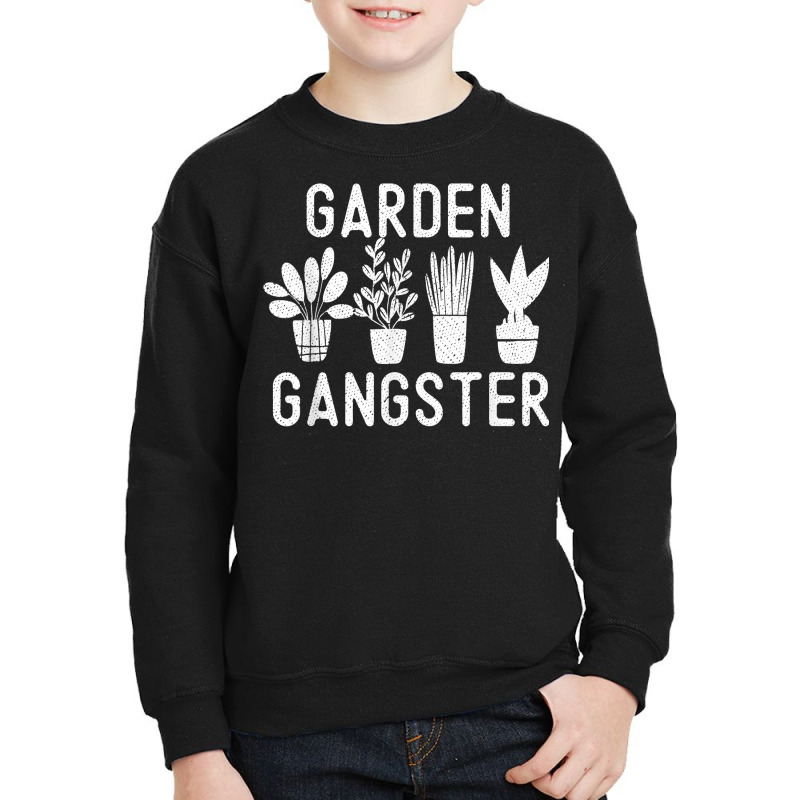 Garden Gangster Funny Gardening Lover Gardener Humor Gift T Shirt Youth Sweatshirt by lissuttie | Artistshot