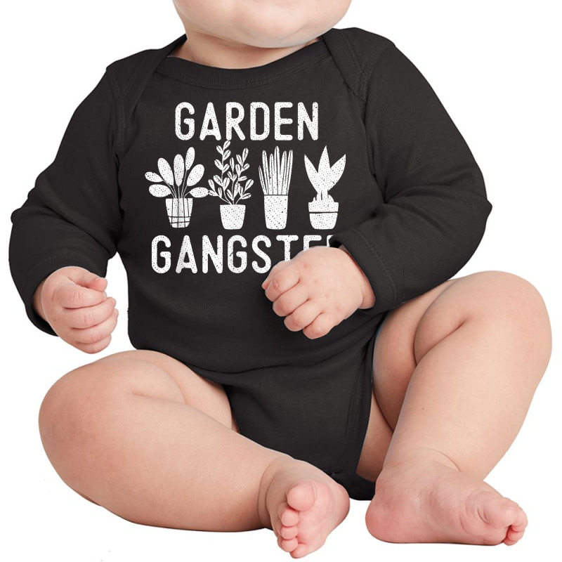 Garden Gangster Funny Gardening Lover Gardener Humor Gift T Shirt Long Sleeve Baby Bodysuit by lissuttie | Artistshot