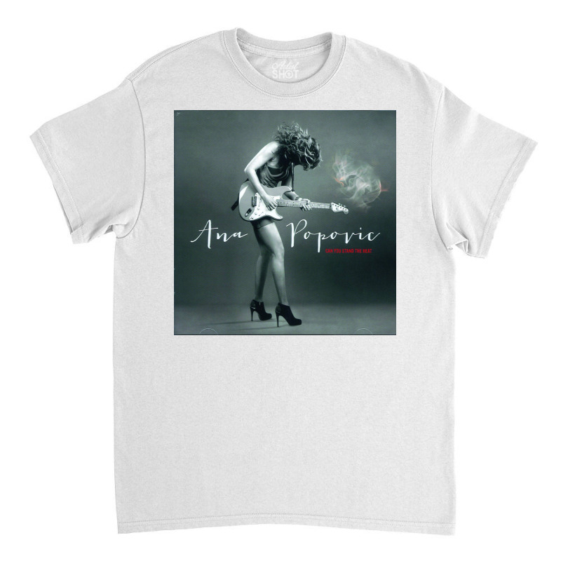 Ana Popovic Can You Stand The Heat Classic T-shirt by DavidCampbell | Artistshot