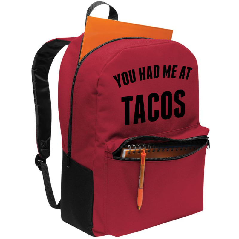 You Had Me At Tacos Backpack | Artistshot