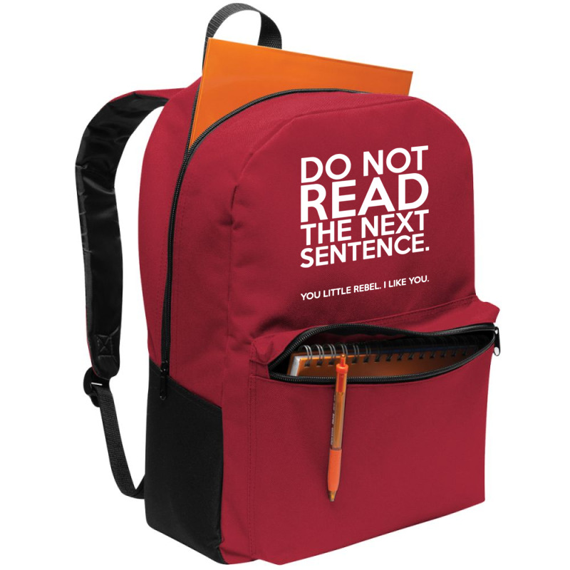 Do Not Read The Next Sentence Funny Backpack. By Artistshot