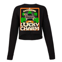 Dachshund T  Shirt My Black & Tan Dachshund Is My Lucky Charm   Gifts Cropped Sweater | Artistshot