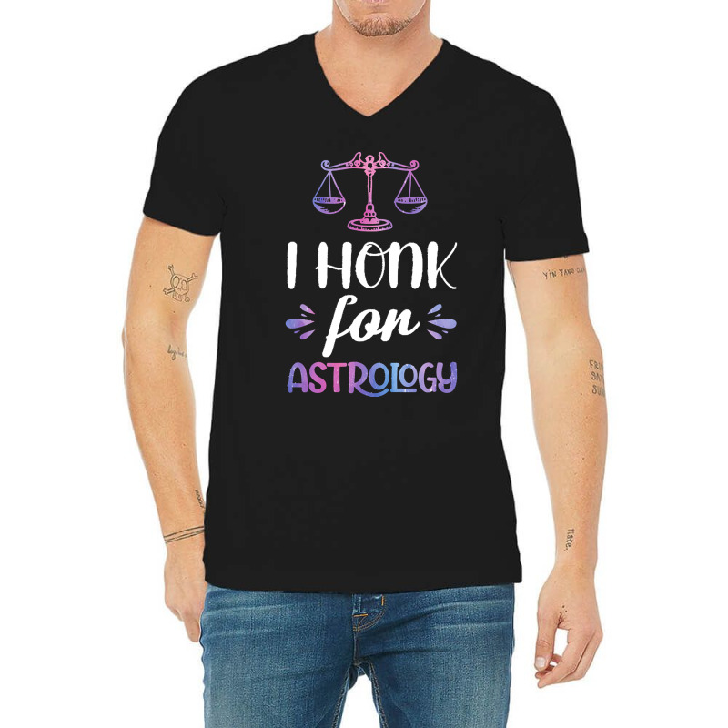 Astrology T  Shirt V Wo L I Honk For Astrology T  Shirt V-neck Tee | Artistshot