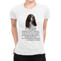 I Know  I'm Just A Dog But If You Feel Sad I'll  Be Your Smile, If You Ladies Fitted T-shirt | Artistshot