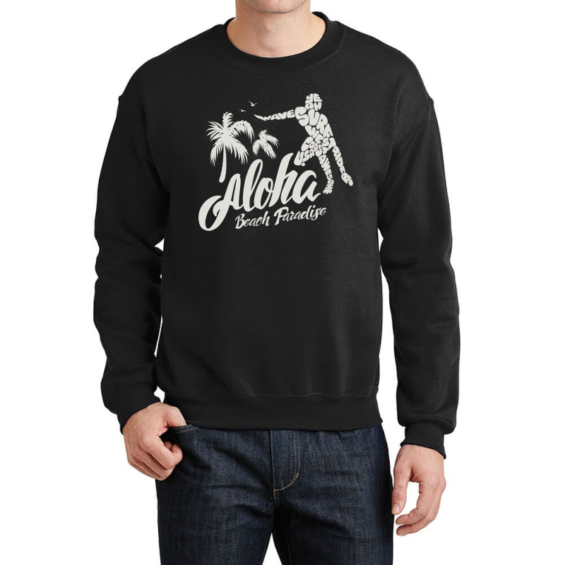 Aloha Beach Paradise Crewneck Sweatshirt by Chiks | Artistshot