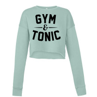 Gym And Tonic Cropped Sweater | Artistshot