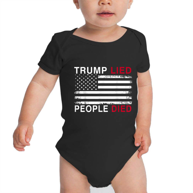 Trump Lied People Died Baby Bodysuit by kakashop | Artistshot