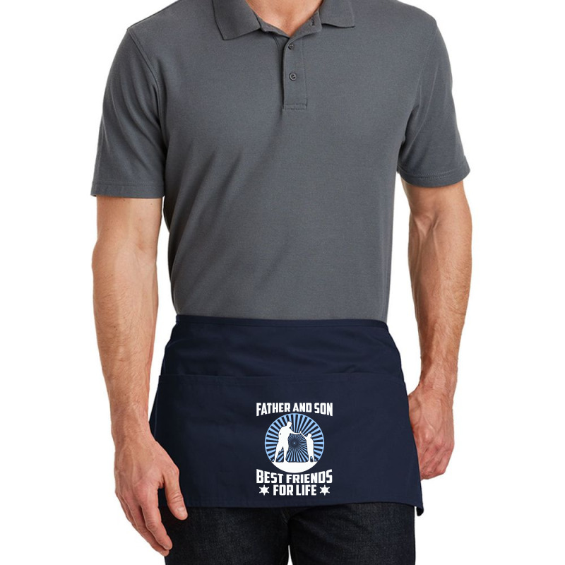 Father And Son Best Friends For Life - Fathers Day Gift Waist Apron | Artistshot