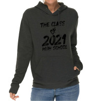 The Class Of 2021 High Scholl Lightweight Hoodie | Artistshot