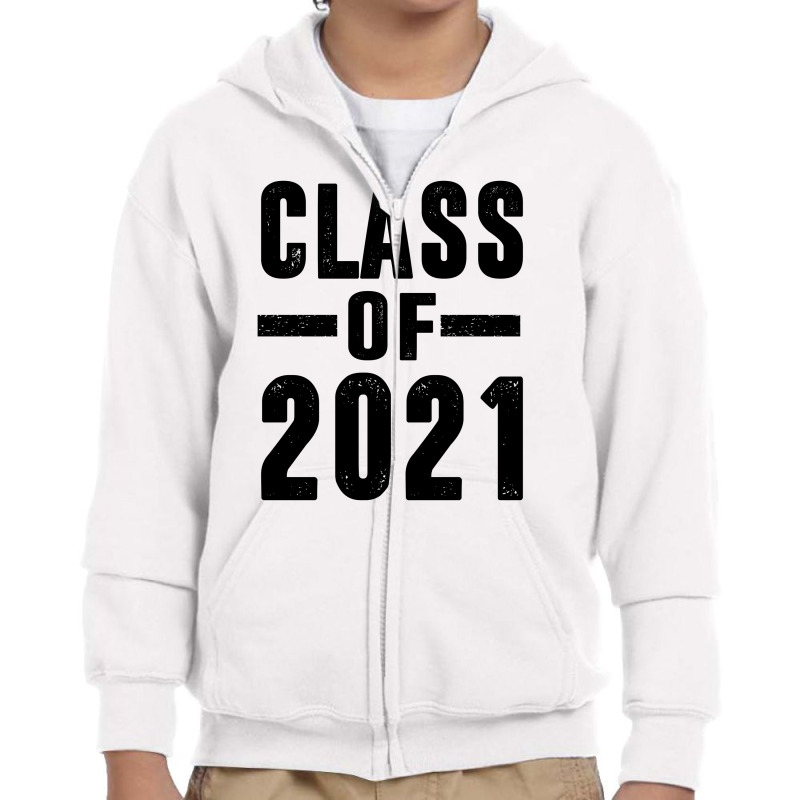 Class Of 2021 - Graduaton Youth Zipper Hoodie | Artistshot