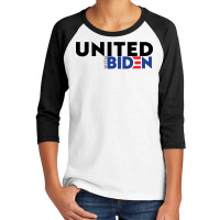 United With Biden   2020 Youth 3/4 Sleeve | Artistshot