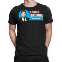 Donald Trump For President 2016 T-shirt | Artistshot