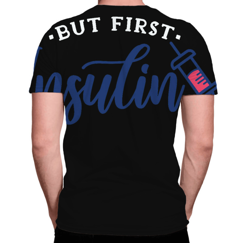 First Insulin All Over Men's T-shirt | Artistshot