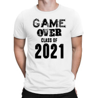 Game Over Class Of 2021 T-shirt | Artistshot