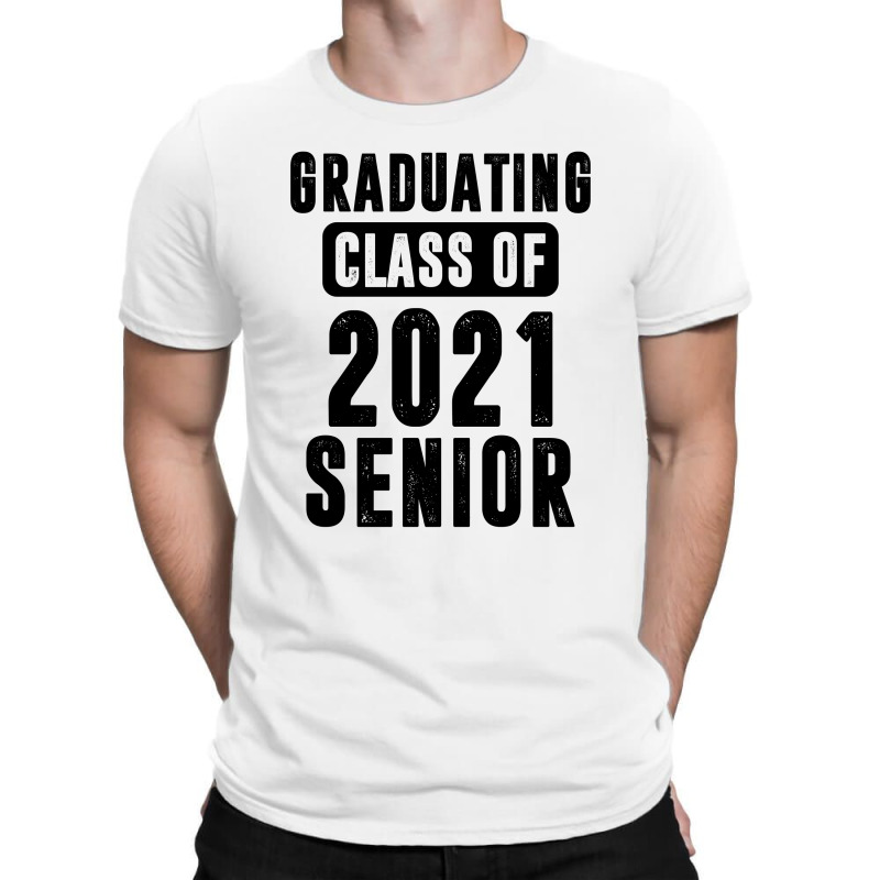 Graduating Class Of 2021 Senior T-shirt | Artistshot