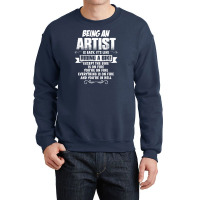 Being An Artist Crewneck Sweatshirt | Artistshot
