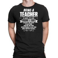 Being A Teacher T-shirt | Artistshot