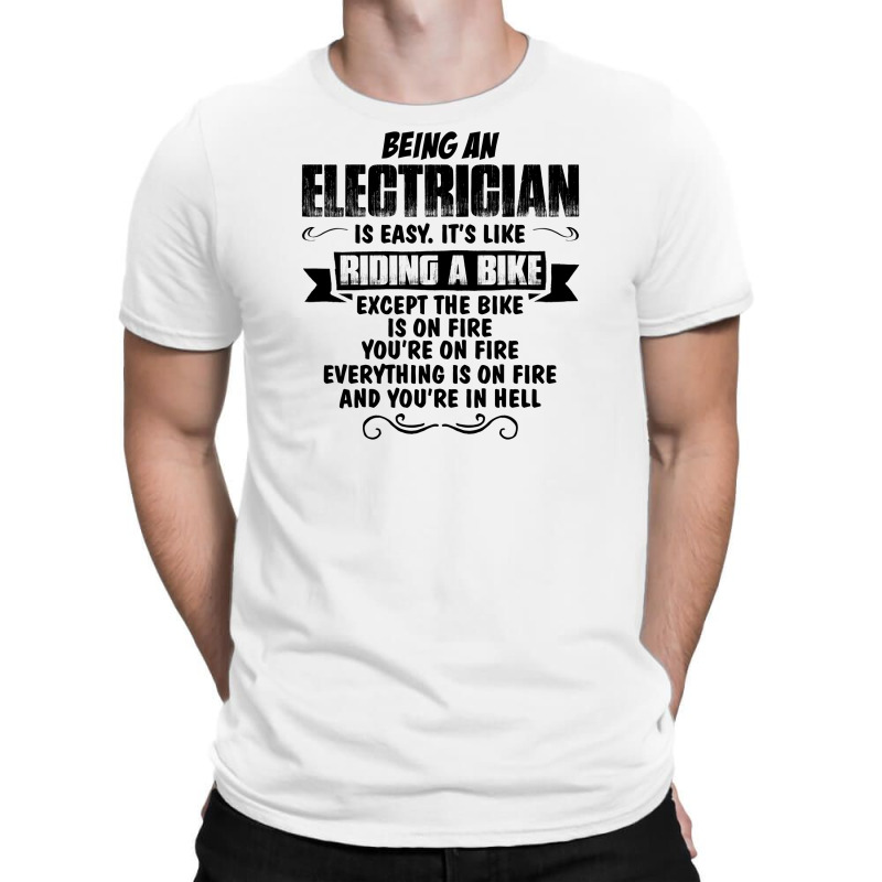 Being An Electrician Copy T-shirt | Artistshot