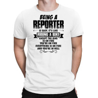 Being An Reporter Copy T-shirt | Artistshot