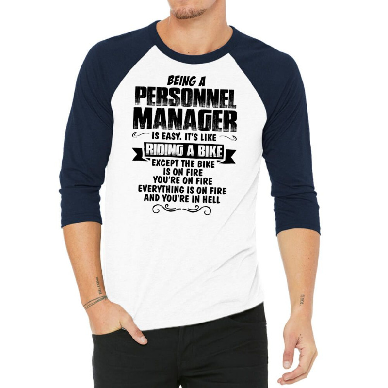 Being A Personnel Manager Copy 3/4 Sleeve Shirt | Artistshot
