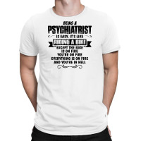 Being A Psychiatrist Copy T-shirt | Artistshot