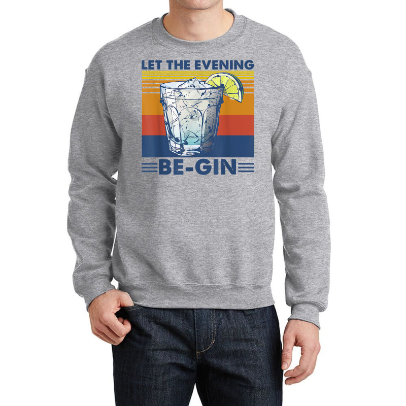 Let The Evening Be Gin With Gin And Tonic Juniper Vintage T Shirt Crewneck Sweatshirt by towamingle | Artistshot