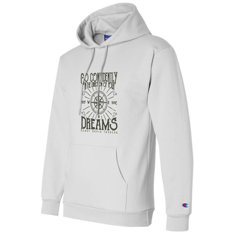 Go Confidently In The Direction Of Your Dreams, Vintage Retro Design Champion Hoodie | Artistshot