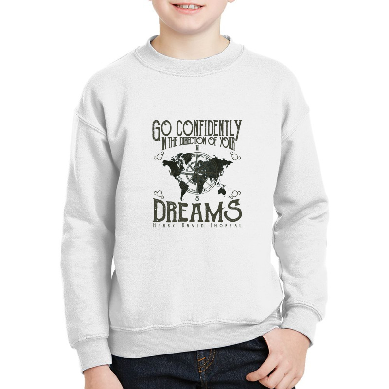 Go Confidently In The Direction Of Your Dreams, Vintage Retro Design Youth Sweatshirt | Artistshot