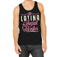 Latina Social Worker Lcsw Women Latinx Hispanic T Shirt Tank Top | Artistshot