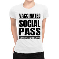 Vaccinated   Social Pass   Vaccine   Vaccination   Club Pub T Shirt Ladies Fitted T-shirt | Artistshot