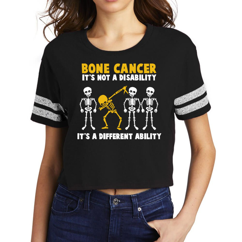 Bone Cancer Awareness T  Shirt Bone Cancer Awareness It's Not A Disabi Scorecard Crop Tee by rico96716 | Artistshot