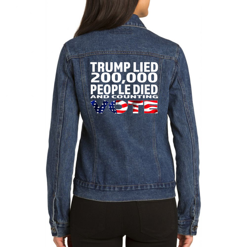 Trump Lied 200,000 People Died And Counting Ladies Denim Jacket by kakashop | Artistshot