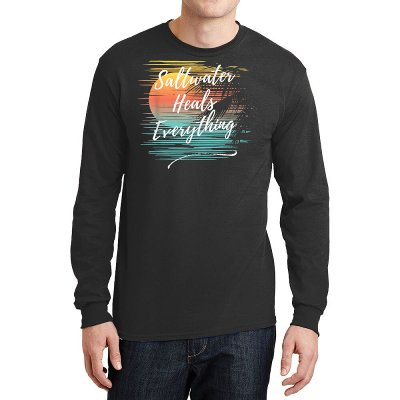 Saltwater Heals Everything, Cool Unique Beach Fun Ocean T Shirt Long Sleeve Shirts by kadejahdomenick | Artistshot