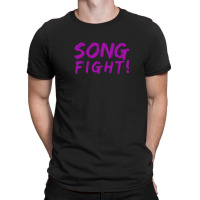 Song Fight! T-shirt | Artistshot