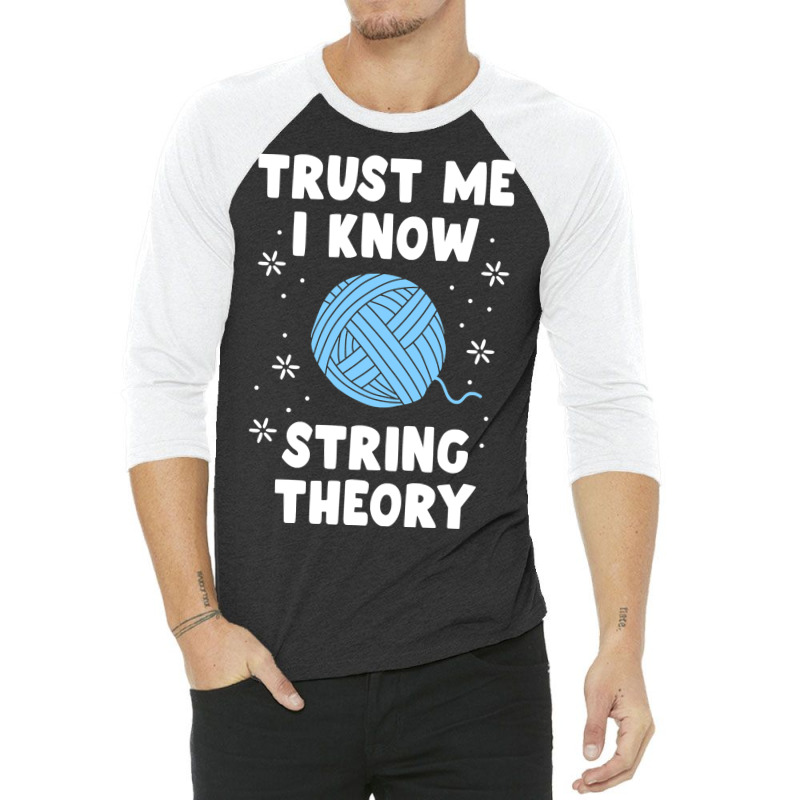 Crocheting Yarn Funny Sewing For Women Trust Me I Know String Theory 4 3/4 Sleeve Shirt by offensejuggler | Artistshot