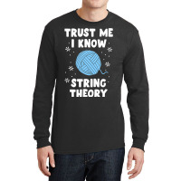 Crocheting Yarn Funny Sewing For Women Trust Me I Know String Theory 4 Long Sleeve Shirts | Artistshot